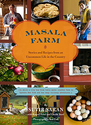 Masala Farm: Stories and Recipes from an Uncommon Life in the Country