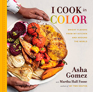 I Cook In Color: Bright Flavors from My Kitchen and Around the World